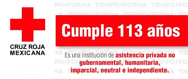 Cruz Roja Mexicana por 113 años de labor humanitaria